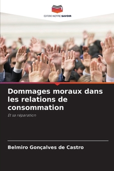 Paperback Dommages moraux dans les relations de consommation [French] Book