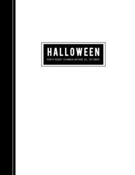 Paperback Halloween Party Night Planner: Activities Countdown Planning Before 31, October or Horror Night Party Organizer and Holiday Season Schedule with Haun Book
