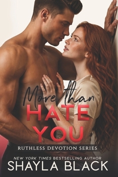 More Than Hate You - Book #7 of the Reed Family Reckoning