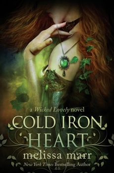 Paperback Cold Iron Heart: A Wicked Lovely Novel Book