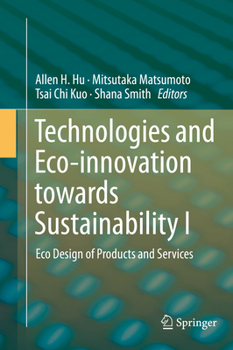Technologies and Eco-innovation towards Sustainability I: Eco Design of Products and Services