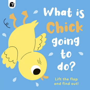 What is Chick Going to do? - Book  of the What is ... going to do?