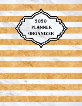 2020 Weekly Monthly Planner Stripes Yellow White Marble: January to December Calendar