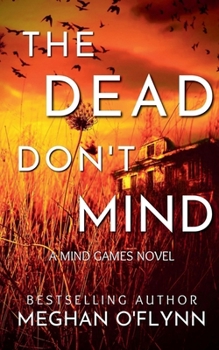 Paperback The Dead Don't Mind Book