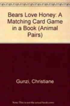 Board book Bears Love Honey: A Matching Card Game in a Book