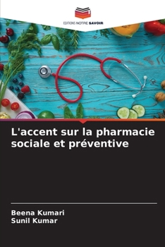 Paperback L'accent sur la pharmacie sociale et préventive [French] Book