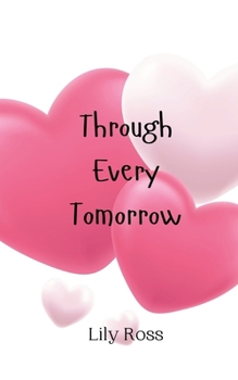 Paperback Through Every Tomorrow Book