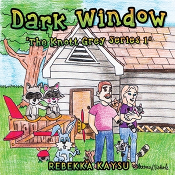 Paperback Knott Grey: Dark Window Book