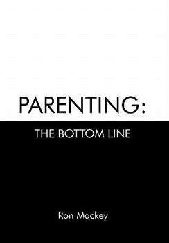 Hardcover Parenting: The Bottom Line Book