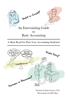 Paperback An Entertaining Guide to Basic Accounting: A Must Read for First Year Accounting Students Book