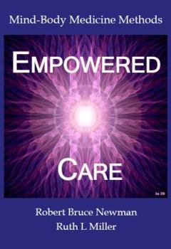 Paperback Empowered Care: Mind-Body Medicine Methods Book