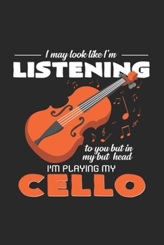 I'm playing my cello: 6x9 Cello | grid | squared paper | notebook | notes