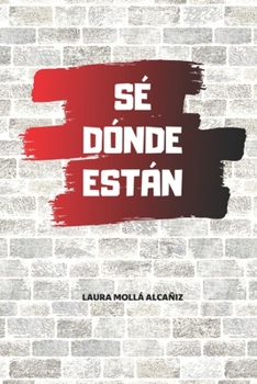 Paperback Sé dónde están [Spanish] Book