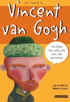 Paperback My Name Is...Vincent Van Gogh Book