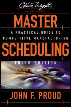 Hardcover Master Scheduling: A Practical Guide to Competitive Manufacturing Book