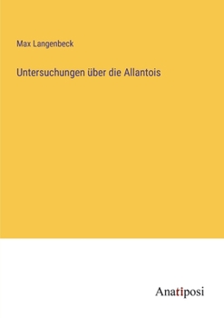 Untersuchungen über die Allantois