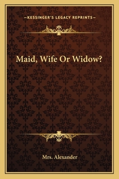 Paperback Maid, Wife Or Widow? Book