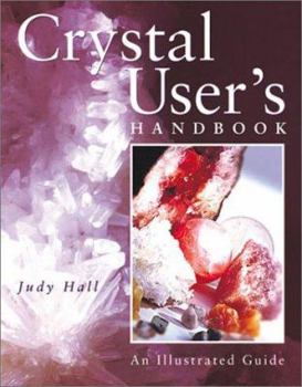 Paperback Crystal User's Handbook: An Illustrated Guide Book