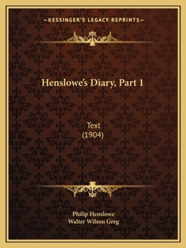 Paperback Henslowe's Diary, Part 1: Text (1904) Book