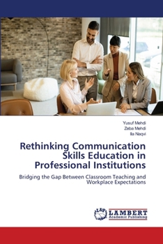 Rethinking Communication Skills Education in Professional Institutions