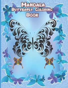 Paperback Mandala Butterfly Coloring Book: One of the best quality books to is mandala butterfly this book