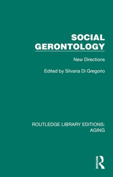 Hardcover Social Gerontology: New Directions Book