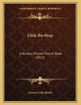 Little Bo-Peep; A Nursery Rhyme Picture Book