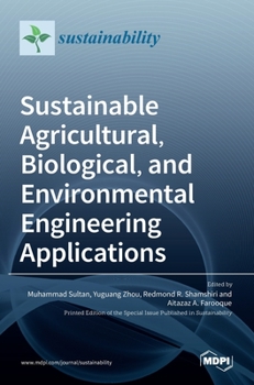 Hardcover Sustainable Agricultural, Biological, and Environmental Engineering Applications Book