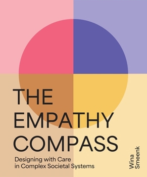 Paperback The Empathy Compass: Designing with Care in Complex Societal Systems Book