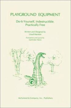 Paperback Playground Equipment: Do-It-Yourself, Indestructible, Practically Free Book