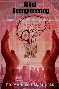 Paperback Mind Reengineering: Change in You will Change the World Book