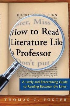 Paperback How to Read Literature Like a Professor Book