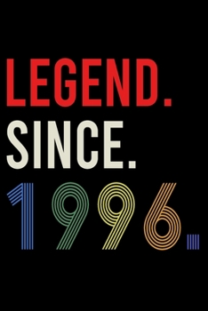 Legend Since 1996: Blank Lined Journal, Beautiful, Happy 24th Birthday Notebook, Diary, Logbook, Perfect Gift For 24 Year Old Boys And Girls