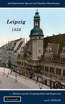 Paperback Leipzig: Skizzen aus der Vergangenheit und Gegenwart [German] Book