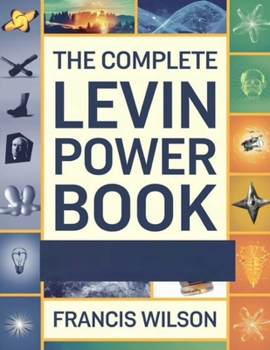 Paperback The Complete Levin Power Book: A Deep Look into Getting to and Staying at the Top Book