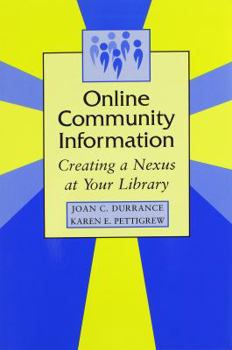 Paperback Online Community Information: Creating a Nexus at Your Library Book