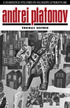 Andrei Platonov (Cambridge Studies in Russian Literature) - Book  of the Cambridge Studies in Russian Literature