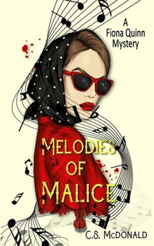 Melodies of Malice (Fiona Quinn Mysteries)