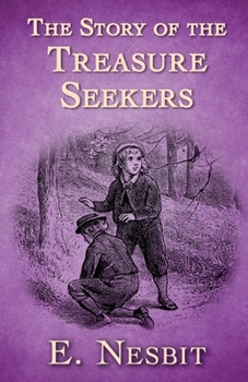 The Story of the Treasure Seekers Illustrated