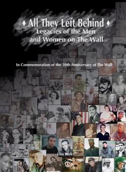 Library Binding All They Left Behind: Legacies of the Men and Women on The Wall Book