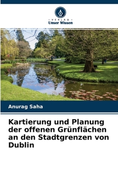 Paperback Kartierung und Planung der offenen Grünflächen an den Stadtgrenzen von Dublin [German] Book