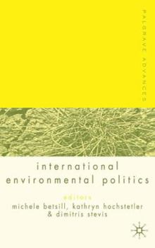 Palgrave Advances in International Environmental Politics - Book  of the Palgrave Advances