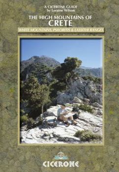 Paperback The High Mountains of Crete: The White Mountains and South Coast, Psiloritis and Lassithi Book