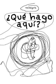 Paperback ¿Qué hago aquí? [Spanish] Book