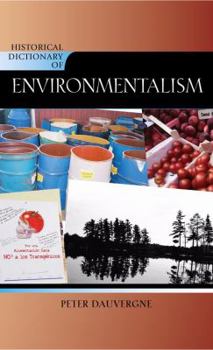 Hardcover Historical Dictionary of Environmentalism Book
