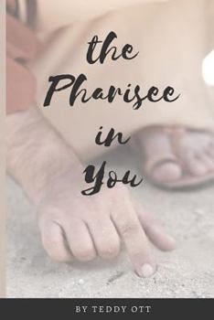 Paperback The Pharisee in You: The Root of a Lost Generation Book