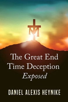 Paperback The Great End Time Deception Book