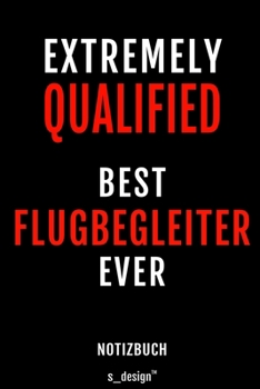 Notizbuch für Flugbegleiter: Originelle Geschenk-Idee  [120 Seiten liniertes blanko Papier] (German Edition)