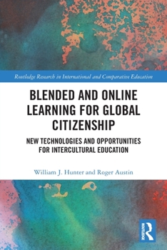 Paperback Blended and Online Learning for Global Citizenship: New Technologies and Opportunities for Intercultural Education Book