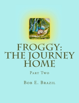 Paperback Froggy: The Journey Home: Part Two Book